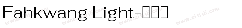 Fahkwang Light字体转换